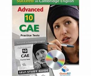 Succeed in the Cambridge CAE: 10 Practice Tests Succeed in the Cambridge CAE: 10 Practice Tests