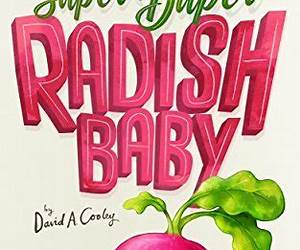 Super Duper Radish Baby Super Duper Radish Baby