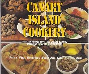 THE BEST OF CANARY ISLAND COOKERY: SELECTED RECIPES FROMT THE CANARY ISLANDS INCLUDING DESSERTS AND LIQUERS