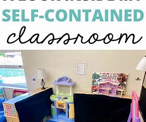 THE HOW-TO GUIDE FOR A SELF-CONTAINED CLASSROOM: What You Didn’t Learn in College and Will Need to Know for Your Job THE HOW-TO GUIDE FOR A SELF-CONTAINED CLASSROOM: What You Didn’t Learn in College and Will Need to Know for Your Job
