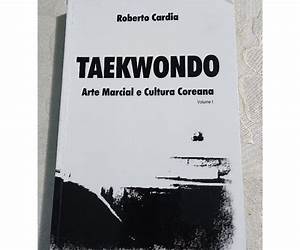 Taekwondo Arte Marcial e Cultura Coreana