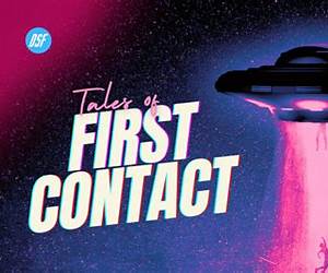 Tales of First Contact: Five Short Stories of First Encounters Tales of First Contact: Five Short Stories of First Encounters