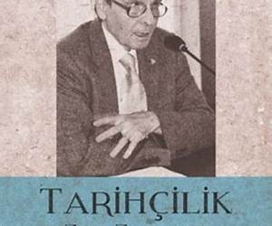 Tarihçilik Zor Zanaat: Ateşlenen Bir Alana Karşı Tepkiler Tarihçilik Zor Zanaat: Ateşlenen Bir Alana Karşı Tepkiler