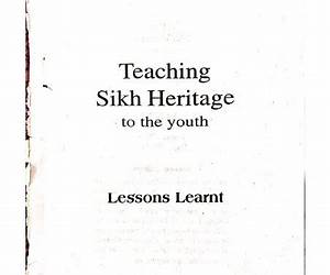 Teaching Sikh Heritage to the Youth ( Volume II ) Teaching Sikh Heritage to the Youth ( Volume II )
