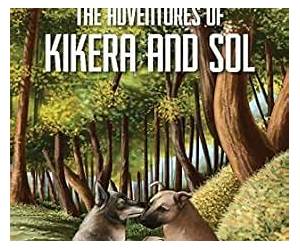 The Adventures of Kikera and Sol The Adventures of Kikera and Sol
