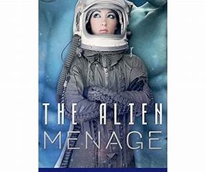 The Alien Menage