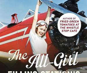 The All-Girl Filling Station's Last Reunion: A Novel by Fannie Flagg | Conversation Starters The All-Girl Filling Station's Last Reunion: A Novel by Fannie Flagg | Conversation Starters