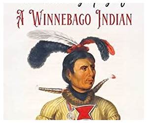 The Autobiography of a Winnebago Indian The Autobiography of a Winnebago Indian