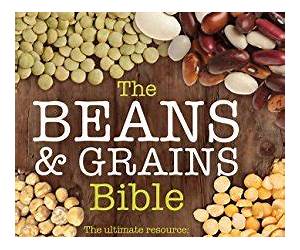 The Beans \u0026 Grains Bible The Beans \u0026 Grains Bible