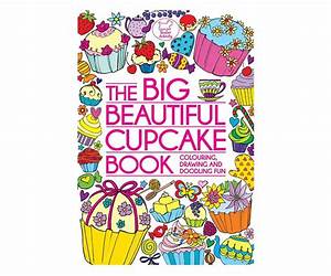 The Big Beautiful Cupcake Book The Big Beautiful Cupcake Book