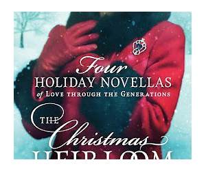 The Christmas Heirloom: Four Holiday Novellas of Love Through the Generations