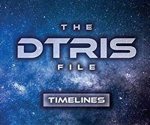 The DTRIS File: Timelines