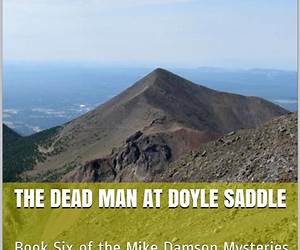 The Dead Man at Doyle Saddle (Mike Damson Mystery, #6) The Dead Man at Doyle Saddle (Mike Damson Mystery, #6)