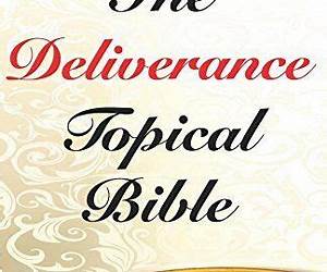 The Deliverance Topical Bible The Deliverance Topical Bible