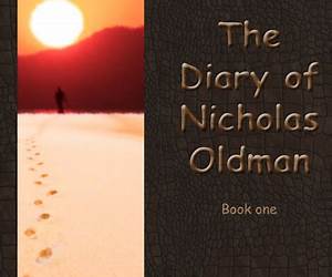 The Diary of Nicholas Oldman (Book Two) The Diary of Nicholas Oldman (Book Two)