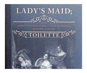 The Duties of a Lady's Maid