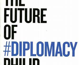 The Future of Diplomacy The Future of Diplomacy