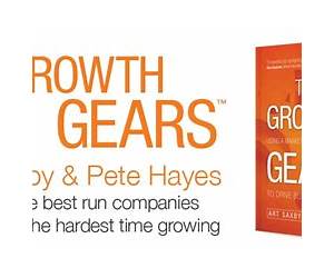 The Growth Gears: Using A Market-Based Framework To Drive Business Success The Growth Gears: Using A Market-Based Framework To Drive Business Success