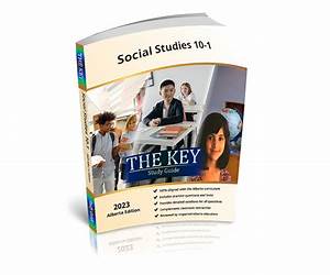 The Key Study Guide- Alberta Social Studies 20-1 The Key Study Guide- Alberta Social Studies 20-1