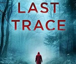 The Last Trace The Last Trace