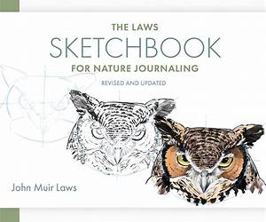 The Laws Sketchbook for Nature Journaling The Laws Sketchbook for Nature Journaling