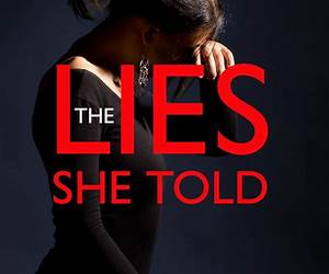 The Lie She Told The Lie She Told