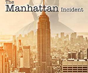 The Manhattan Incident The Manhattan Incident