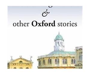 The Midnight Press and other Oxford stories The Midnight Press and other Oxford stories