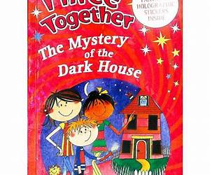 The Mystery of the Dark House (Three Together, #6) The Mystery of the Dark House (Three Together, #6)