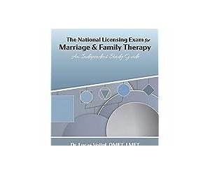 The National Licensing Exam for Marriage and Family Therapy: An Independent Study Guide The National Licensing Exam for Marriage and Family Therapy: An Independent Study Guide