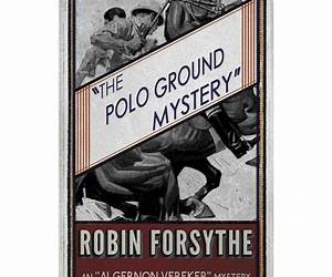 The Polo Ground Mystery The Polo Ground Mystery