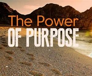 The Power of Purpose, The Power of Vision