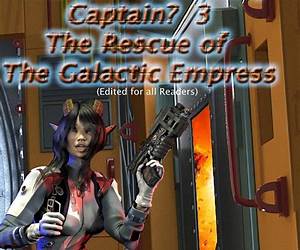 The Rescue of the Galactic Empress (What's It Gonna Be, Captain? #3) The Rescue of the Galactic Empress (What's It Gonna Be, Captain? #3)