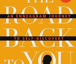 The Road Back to You: An Enneagram Journey to Self-Discovery
