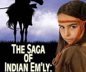 The Saga of Indian Em'ly