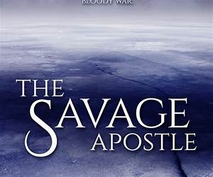 The Savage Apostle The Savage Apostle