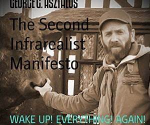 The Second Infrarealist Manifesto The Second Infrarealist Manifesto