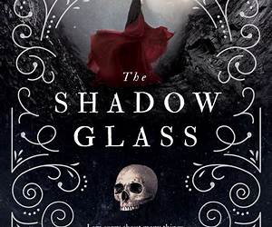 The Shadowglass (The Bone Witch, #3)