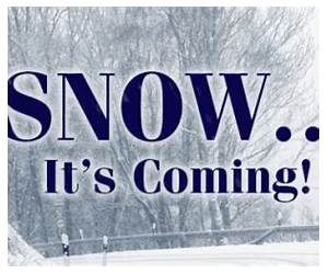 The Snow Is Coming! The Snow Is Coming!
