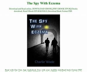The Spy with Eczema The Spy with Eczema