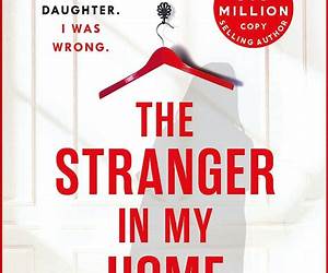 The Stranger In My Home The Stranger In My Home