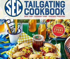 The Tailgate Cookbook: 75 Game-changing Recipes for the Tastiest Tailgate Ever