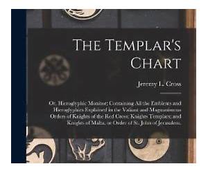 The Templar’s Chart, or Hieroglyphic Monitor