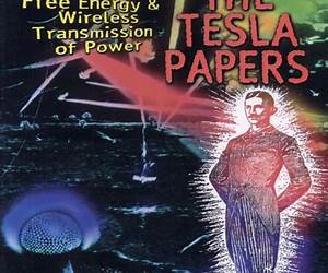 The Tesla Papers The Tesla Papers