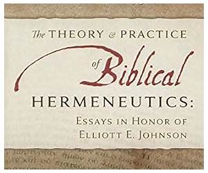 The Theory and Practice of Biblical Hermeneutics The Theory and Practice of Biblical Hermeneutics