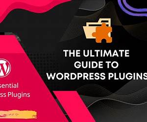 The Ultimate Guide to WordPress Plugins: My Personal List of the Best FREE WordPress Plugins Available