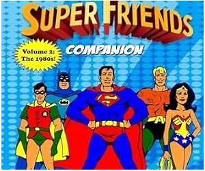 The Ultimate Super Friends Companion The Ultimate Super Friends Companion