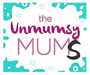 The Unmumsy Mums: A Collection of Your Hysterical Stories from the Frontline of Parenting The Unmumsy Mums: A Collection of Your Hysterical Stories from the Frontline of Parenting