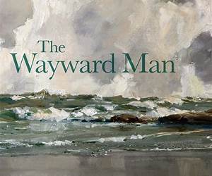 The Wayward Man: It's Not Love The Wayward Man: It's Not Love