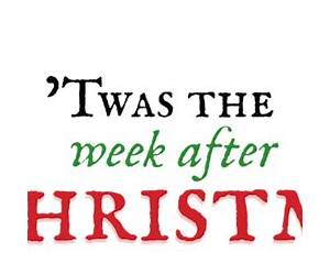 The Week after Christmas The Week after Christmas